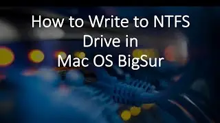 How to Enable NTFS Read/Write Function on macOS Big Sur without Software