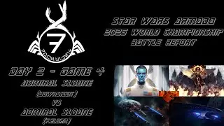 Adepticon 2025 - Day 2, Game 4 - SW Armada World Championship Batrep