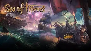 Покоряем морские просторы (Sea of Thieves)