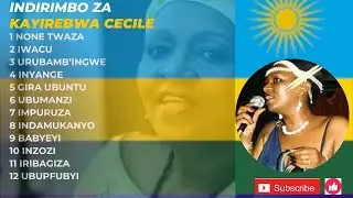 Kayirebwa Cecile Non Stop Songs_-Playlist