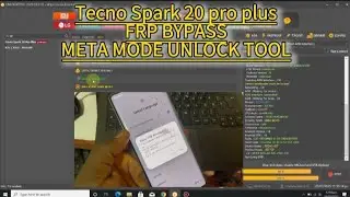 TECNO SPARK 20 PRO PLUS FRP BYPASS UNLOCKTOOL META MODE. 08|03|25 