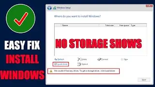 Fix no Storage Found - We Couldn’t Find Any Drives. To Get a Storage Driver, Click Load Driver.