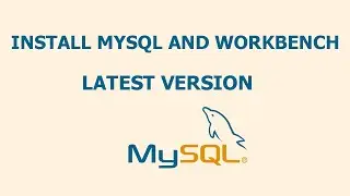 Install MySQL 8.0.35 Server and Workbench