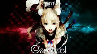Nightcore - Carousel (Lyrics) [Remix]