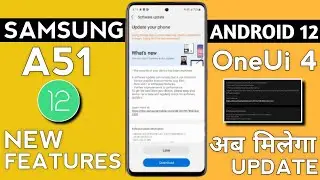 Samsung A51 Android 12/OneUi 4 Update🔥| New Features | February Update Galaxy A51 | OneUI 4 Features