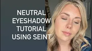 SEINT makeup| How to do a neutral eyeshadow look for any eye color!