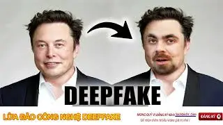 Lừa đảo Công nghệ DeefFake #LuaDao #Ai #NguyCo #NguyeHiem #BaoDong #NganChan #GiaMao #ThuocLaDienTu