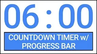 6 min Countdown Timer w/ Progress Bar 