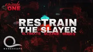 Runescape [RS3] Restrain The Slayer | EP 1 - The Novice