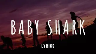 Baby Shark Song Lyrics