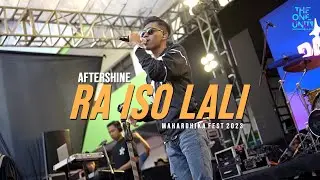 AFTERSHINE - Ra Iso Lali | LIVE MAHARDHIKA FEST 2023