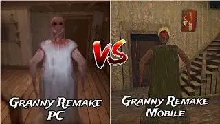 Granny Remake Mobile VS Granny Remake PC