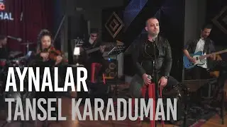 Tansel Karaduman - Aynalar (Cover)
