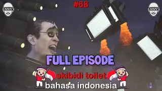 skibidi toilet 68 full episode in Indonesian 🔥