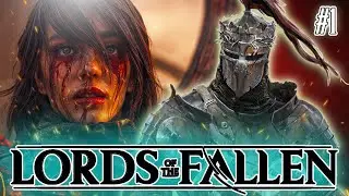 A Souls Game for Newbies? I Part 1 I Lords of the Fallen Gameplay I All Bosses