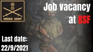 BSF Job Vacancy || Indian Army || Central Government Jobs.