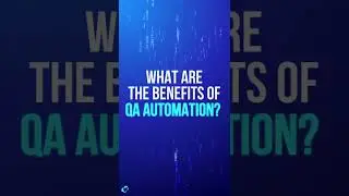 What are the benefits of QA automation? #shorts #developer