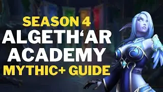 Algeth'ar Academy Mythic+ Guide | Dragonflight Season 4
