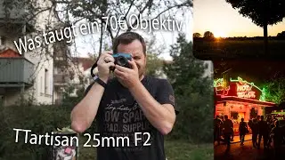 TTartisan 25mm f2: Kleine Linse, große Leistung für Fujifilm und Co.