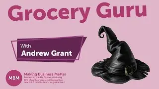 Grocery Guru Episode #15: Discussing Purchase Decision Hierarchy with Andrew Grant & Darren A. Smith