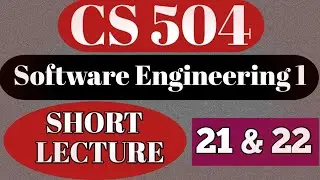CS504 short lecture 21 and 22||CS 504 short notes for midterm || cs504 short lectures ||