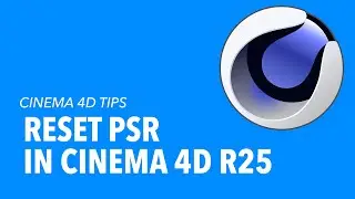 Very Short Cinema 4D Tutorials - How to Reset PSR in Cinema 4D R25