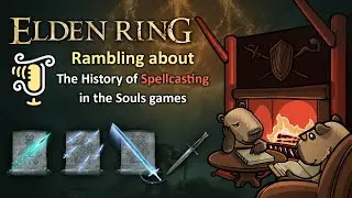 Rambling about the history of Spellcasting in the Souls games (2022-10-15)