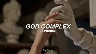 La Rhonza - God Complex (Traducida al español)