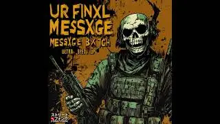 XvallariX & GRIMEHELL - UR FINXL MESSXGE BXTCH (ULTRA SPED UP)