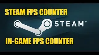 Steam FPS Counter Enable Settings // In-game FPS Counter // How to enable