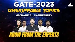 GATE 2023 Preparation | Unskippable Topics | Mechanical Engineering | Know From The Experts