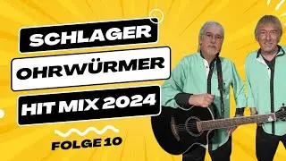 SCHLAGER OHRWÜRMER 2024 ❤️ Folge 10