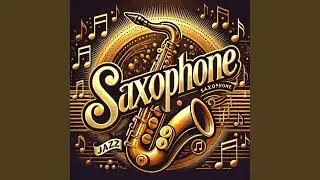 Sensual Sax Serenade