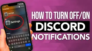How To Turn On Or Off Discord Notifications On iPhone: SIMPLE & Easy Guide!