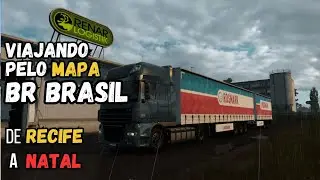 DE RECIFE A NATAL - MAPA BR BRASIL #eurotrucksimulator2