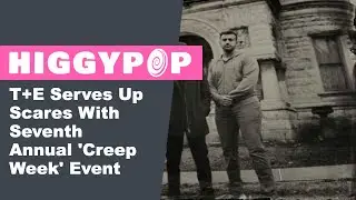 T+E Serves Up Scares With Seventh Annual 'Creep Week' Event