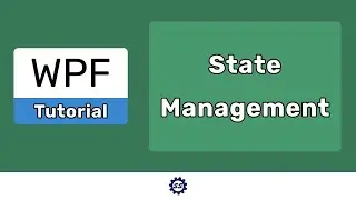 State Management (Managing, Loading, and Lazy-Initializing Data) - WPF TUTORIALS