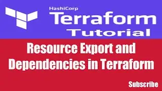 #8 | Terraform– Resource Export and Dependencies | Terraform Tutorials in Hindi |TechWorldwithPankaj