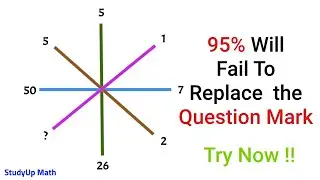95% will fail to replace the Question mark || Try Now!! StudyUp Math