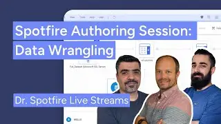 Spotfire Authoring Session part 2: Data Wrangling