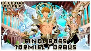 Final Boss Tarmiel/Arbus ▌Dificultad "Desafio" ▌7DS: Grand Cross 2022 🤙🏼