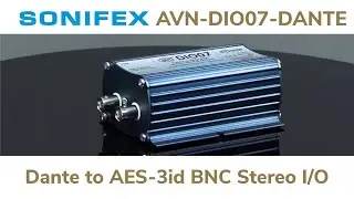 Sonifex AVN-DIO07 Dante AoIP to AES-3id BNC Stereo Input & Output