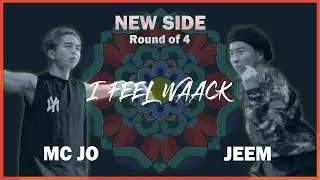 MC JO vs JEEM | NEW SIDE - Semi Final | 2019 l FEEL WAACK VOL.1