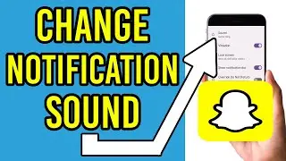 How to change Snapchat notification sound on Android