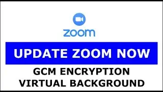 Zoom new update - GCM encryption | Safe to use zoom now | How to update zoom to new version