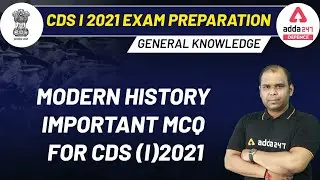 CDS  (I) 2021 Exam Preparation | General Knowledge | Modern History Important MCQ For CDS (I)2021