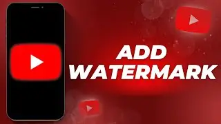 NEW | How To Add Watermark On Youtube Videos | 2024