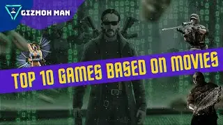 Top 10 Games Based on Movies 2022 | #Top10