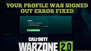 HOW TO FIX YOUR PROFILE WAS SIGNED OUT error glitch on WARZONE 2