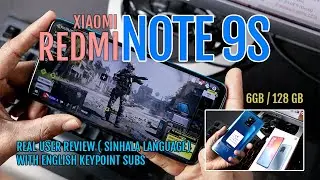 Xiaomi Redmi Note 9S Real User Review ( Sinhala Language) - With key point subs in English